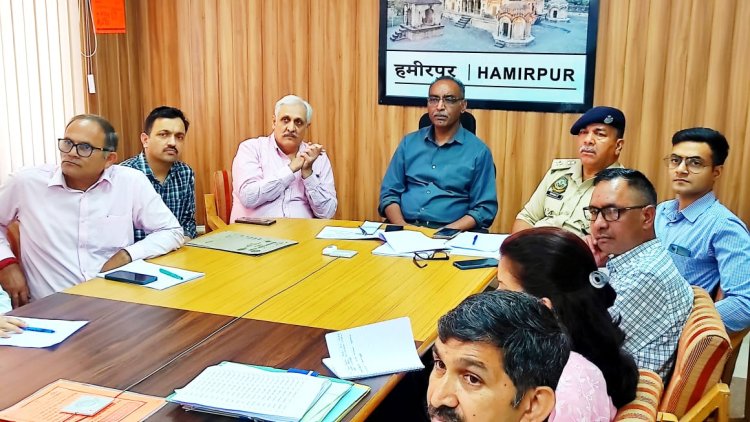 हमीरपुर में आपदा प्रबंधन पर आयोजित हुई महत्वपूर्ण बैठक